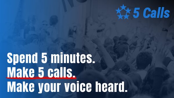 5Calls: Resources For Calling Your Representatives