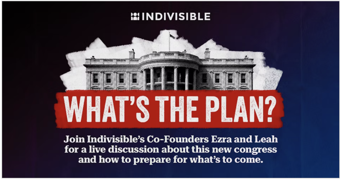 What’s the Plan? A Weekly Discussion with Indivisible’s Co-Founders – Thursday 7/16 3:00 p.m.