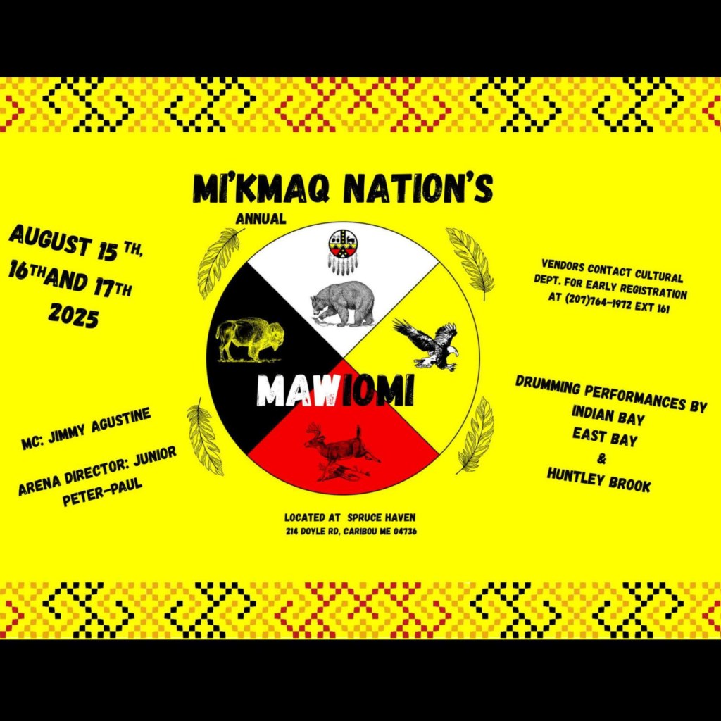Mi’kmaq Nation’s Annual Mawiomi of Tribes, August 15 – 17,&nbsp;2025